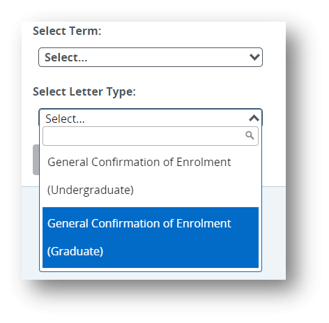 o General Confirmation of Enrolment (Graduate): This option is for general graduate (Master/PhD students).