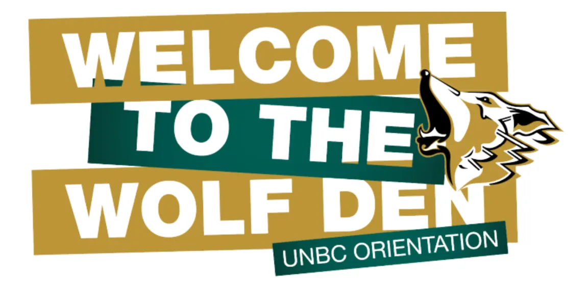 Welcome to the wolf den logo, green and gold, with UNBC timeberwolves logo