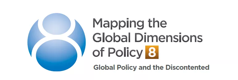 Mapping the Global Dimensions of Policy 8: Global Policy and the Discontented