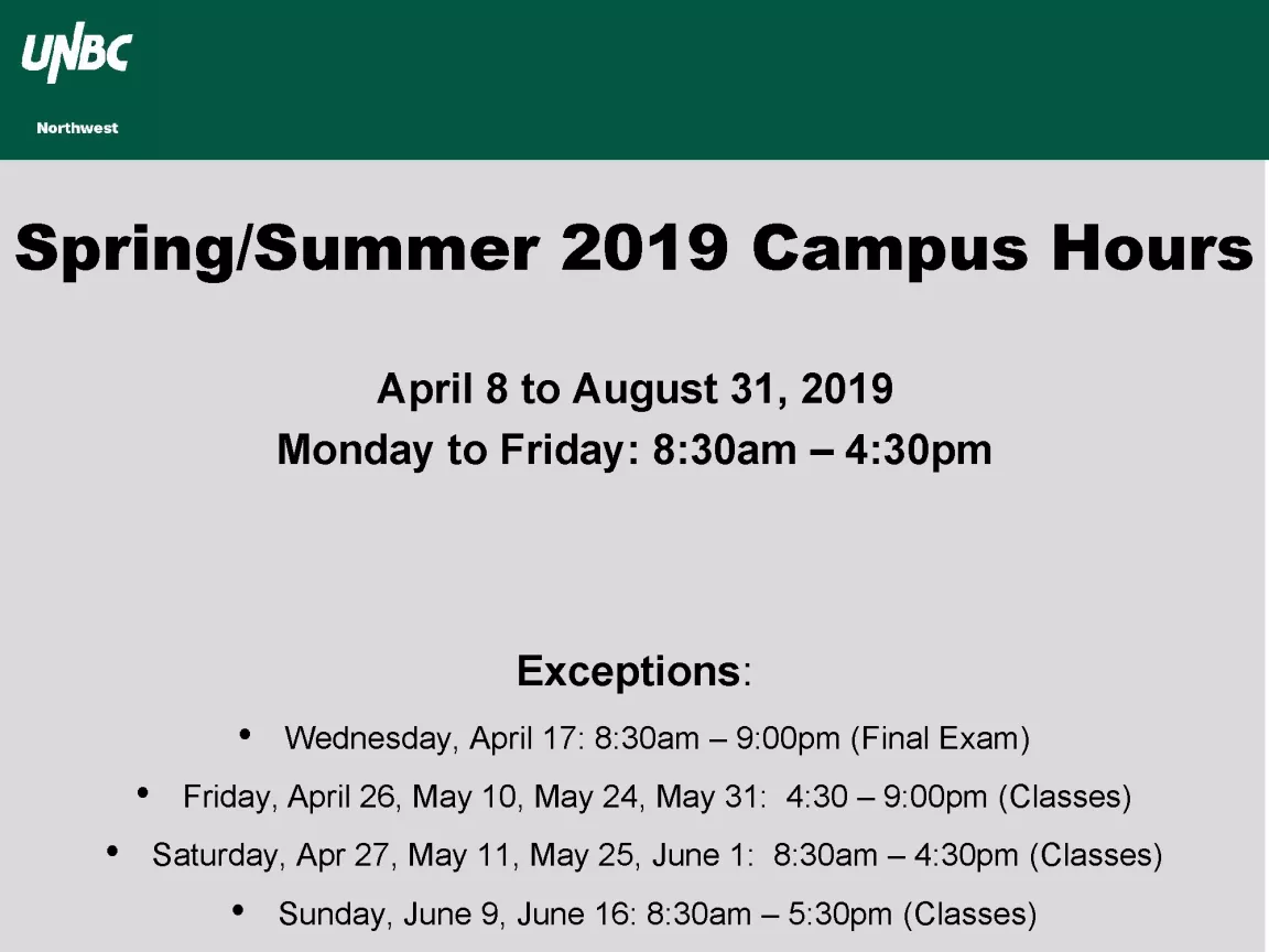 UNBC Terrace - Spring/Summer Semester Hours