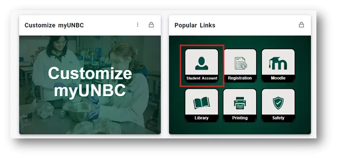 2.	 Find the Popular Links Card on MyUNBC and click on Student Account. 