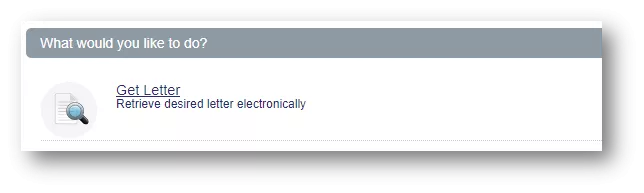 4.	Navigate to "Get Letter": Once logged in, locate the section titled "Get Letter".